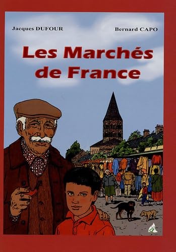 Les Marchés de France: De Félix à Sébastien book