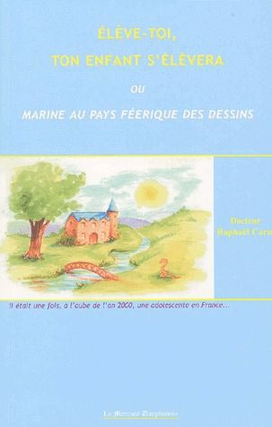 Elève-toi, ton enfant s'élèvera ou Marine au pays féerique des dessins Tiptoi & Games
