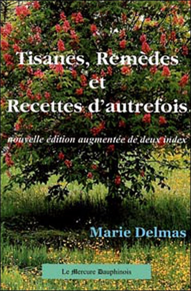 Tisanes, remèdes et recettes d'autrefois book