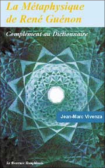La métaphysique de René Guénon Religion & Esotericism