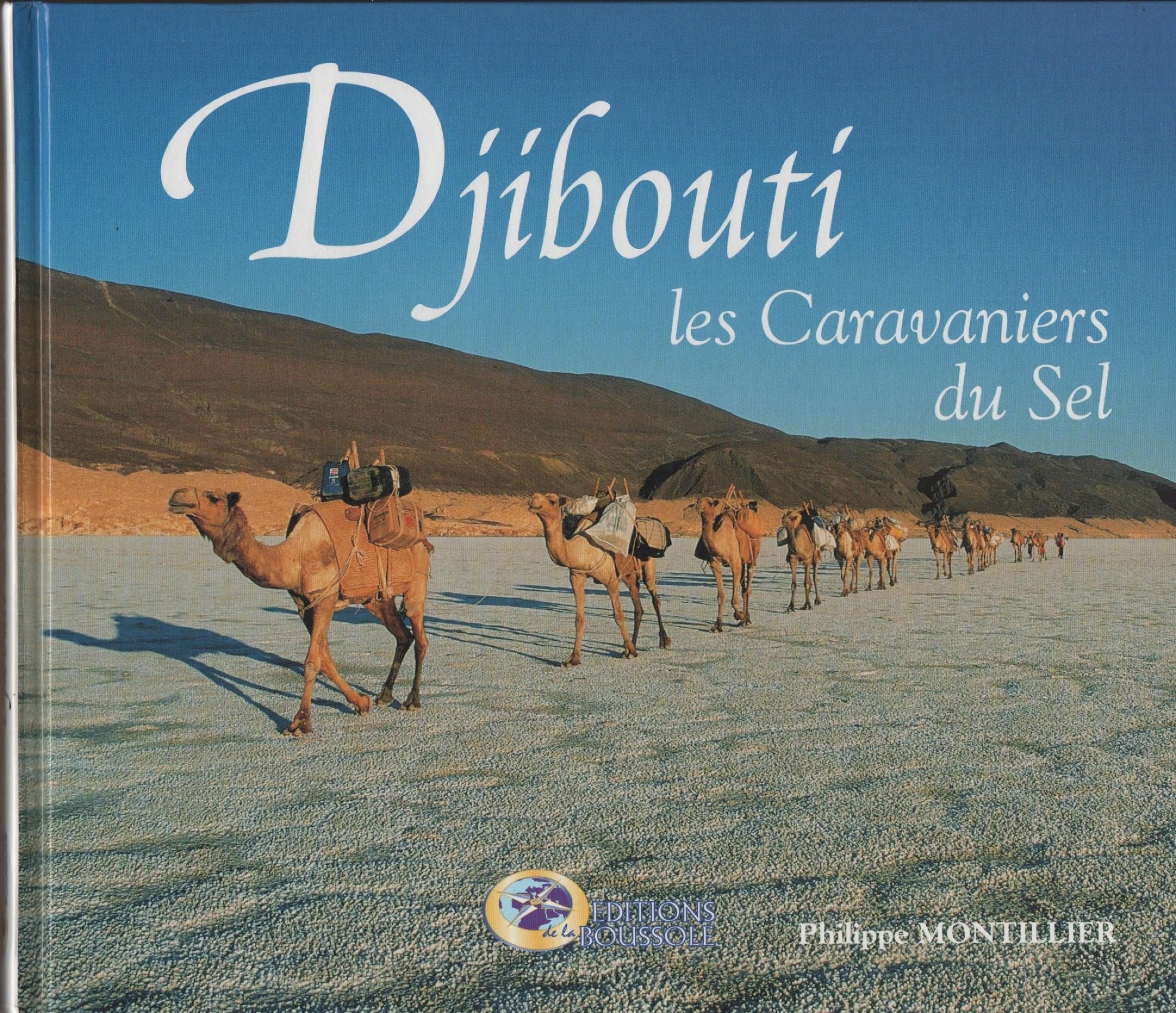 Djibouti. Les Caravaniers Du Sel Books