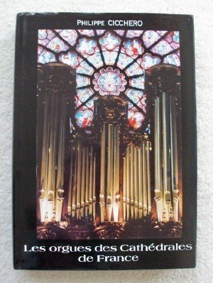 Les orgues des cathédrales de France Foreign Languages ​​& Dictionaries