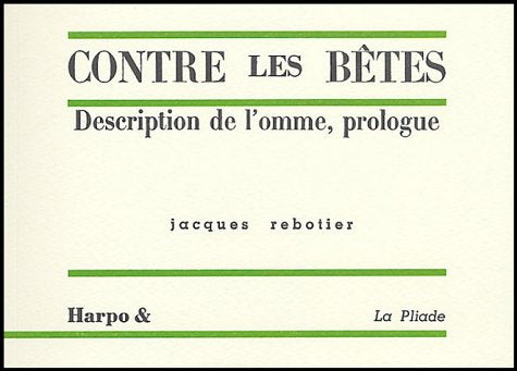 Contre les bêtes: Description de l'homme, prologue book