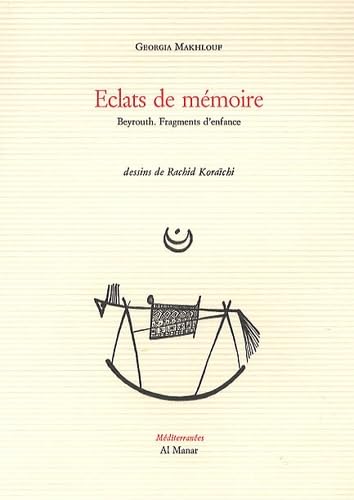 Éclats de mémoire : Beyrouth. Fragments d'enfance book