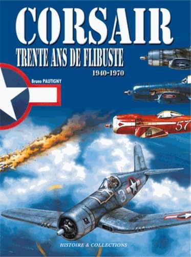 Corsair: Trente ans de flibuste (1940-1970) book