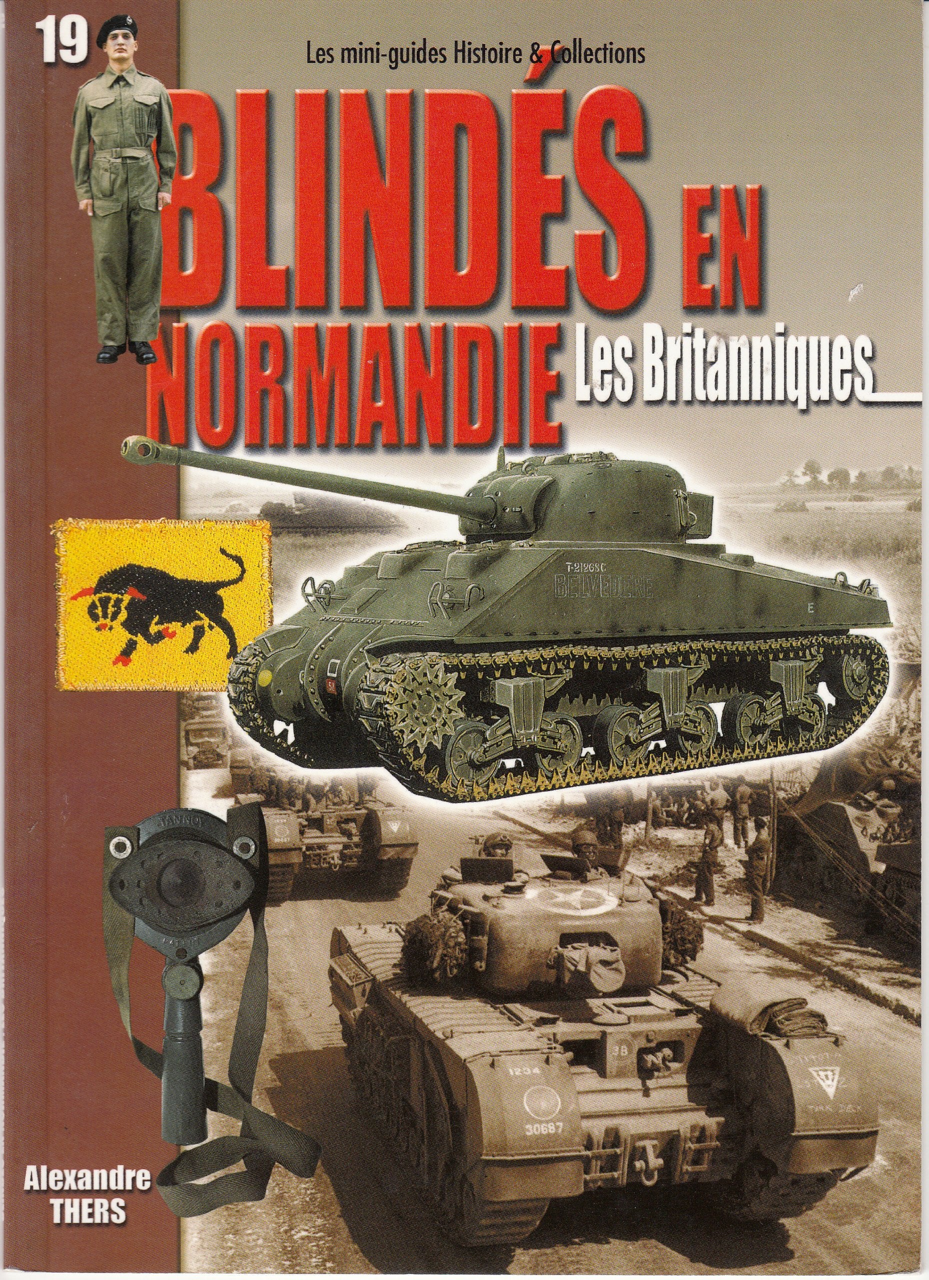 Blindés en Normandie: les Britanniques: juin-août 1944 Books