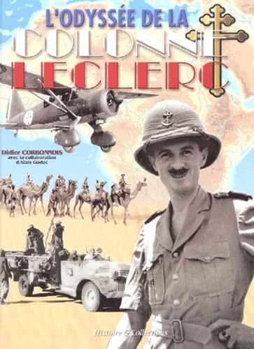 L'odyssée de la colonne Leclerc: Les Français Libres au combat sur le front du Tchad, 1940-43 book