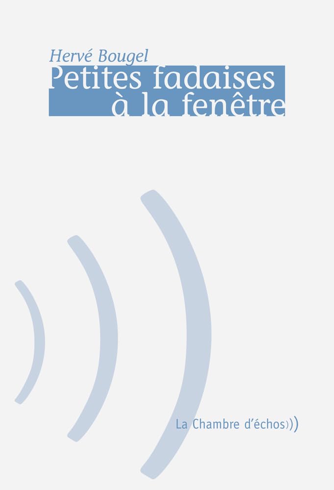 Petites fadaises à la fenêtre Poetry
