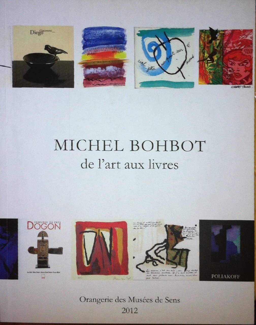 De l'art aux livres - Catalogue de l'exposition du 1 juillet au 30 septembre 2012 book