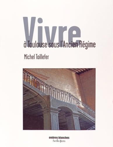 Vivre à Toulouse sous l'ancien régime (0000) book
