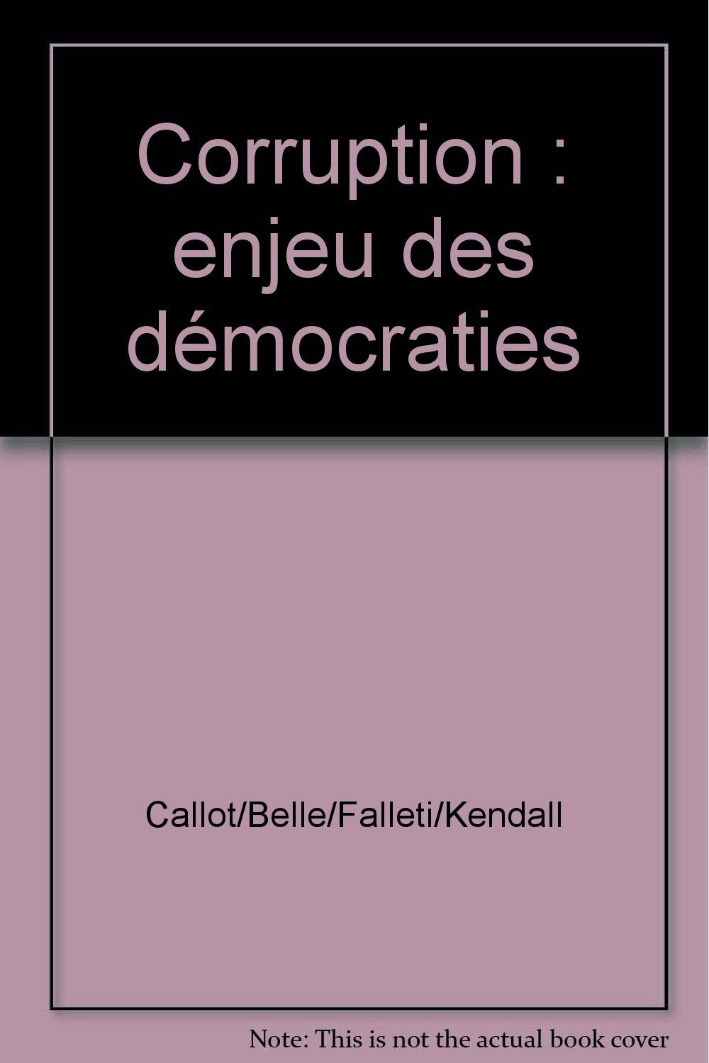 Corruption : enjeu des démocraties Books