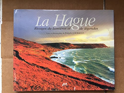 La Hague : rivages de lumières et de légendes Books