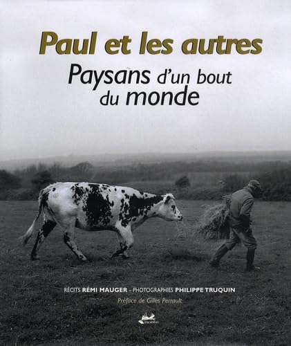 Paul et les autres - Paysans d'un bout du monde Books