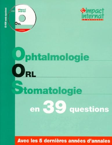 OPHTALMOLOGIE ORL STOMATOLOGIE EN 39 QUESTIONS book