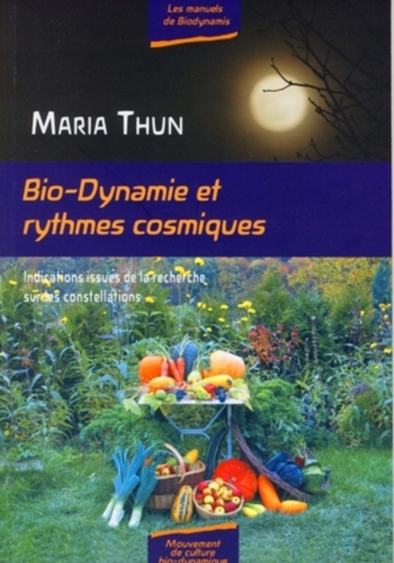 Bio-dynamie et rythmes cosmiques : Indications résultant de la recherche sur les constellations book