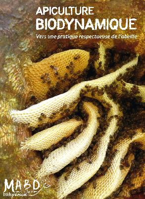 Apiculture biodynamique : vers une pratique respectueuse de l'abeille book