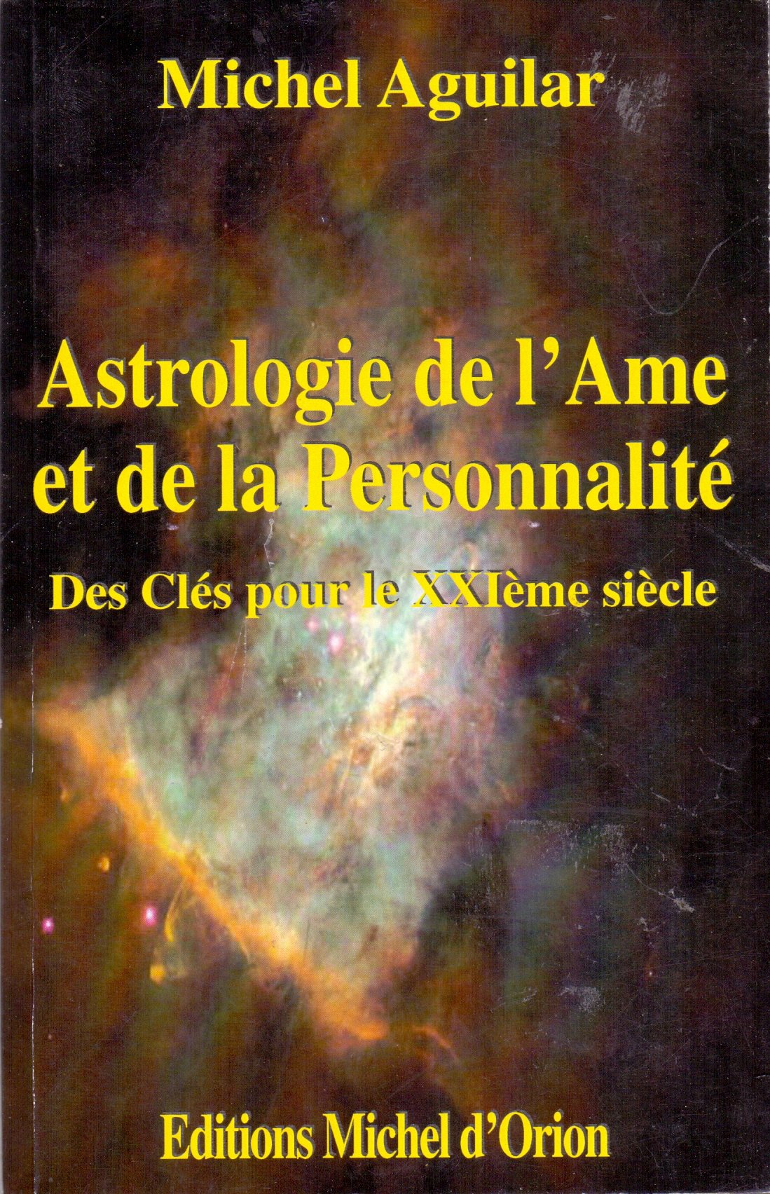 Astrologie De L'Ame Et De La Personnalite. Des Cles Pour Le Xxieme Siecle Books