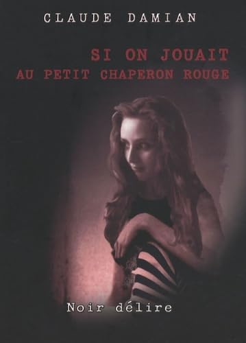 Si on jouait au petit chaperon rouge book