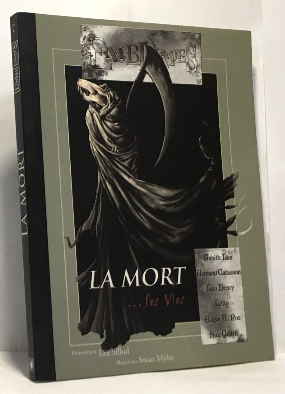 Emblèmes, n° 7 : La Mort... ses vies book
