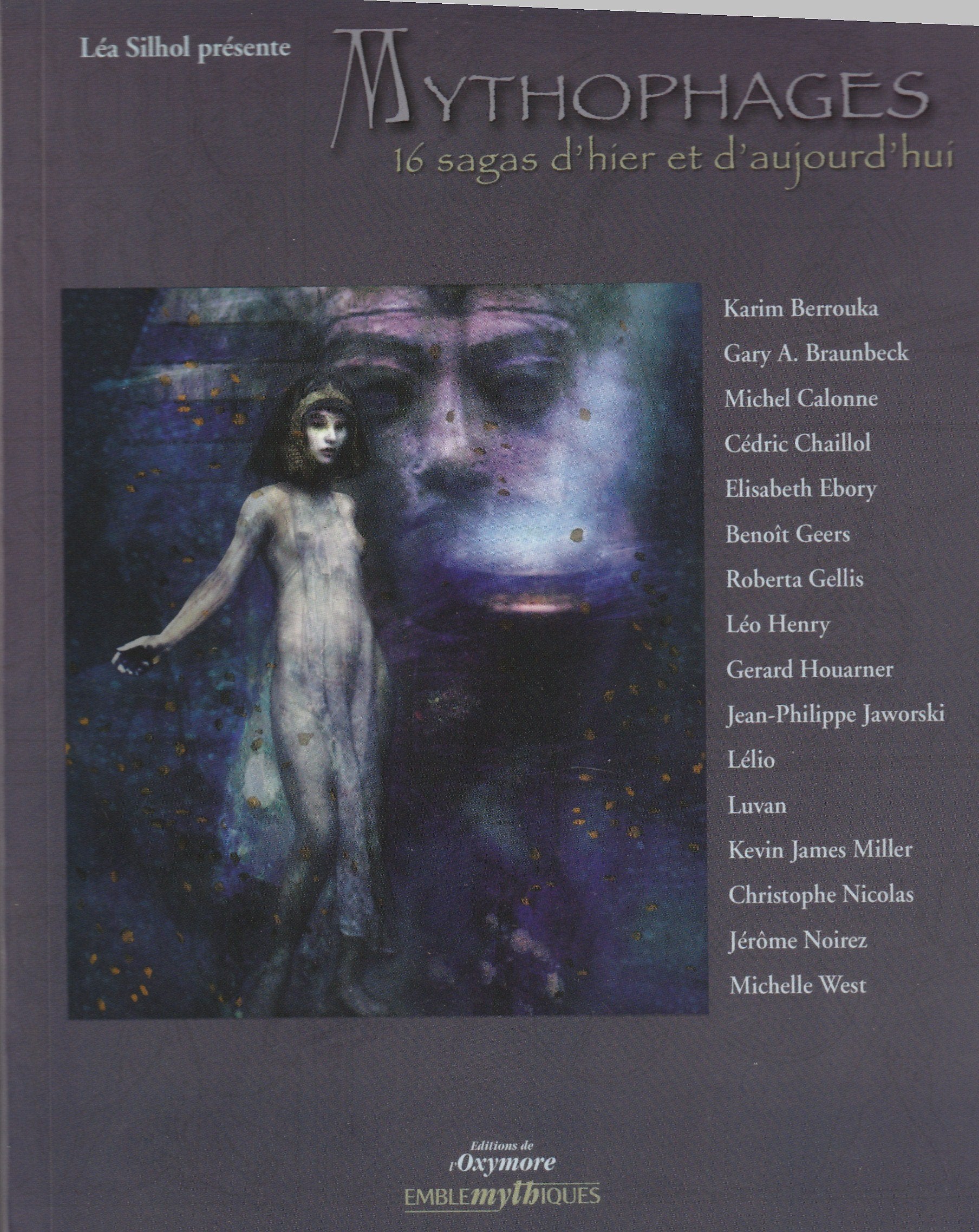 Mythophages : 16 Sagas d'hier et d'aujourd'hui book