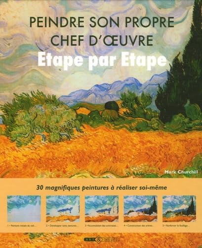 Peindre son propre chef d'oeuvre: Etape par étape book