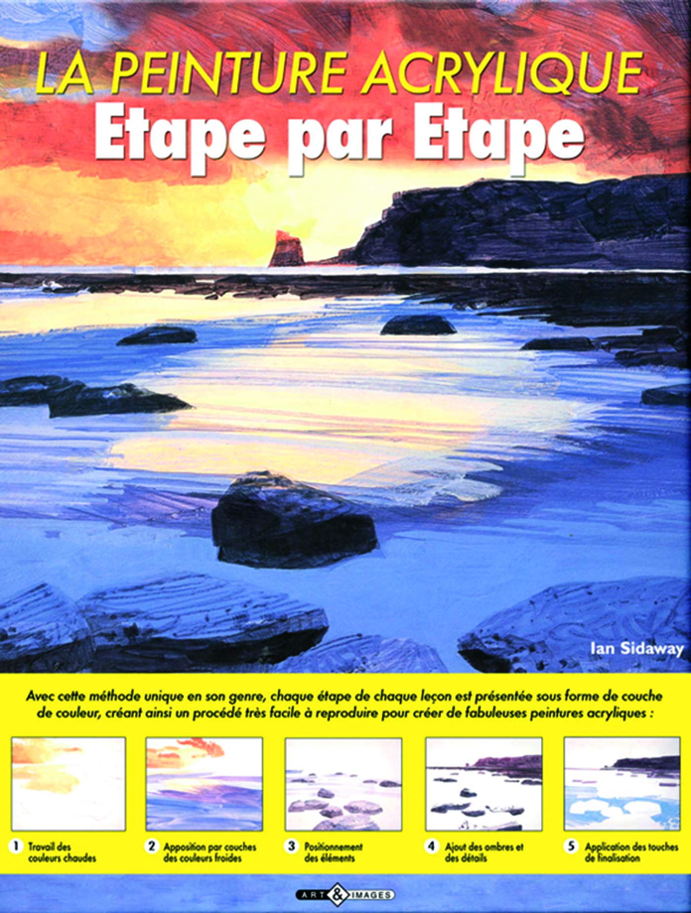 La Peinture acrylique: Etape par étape Books