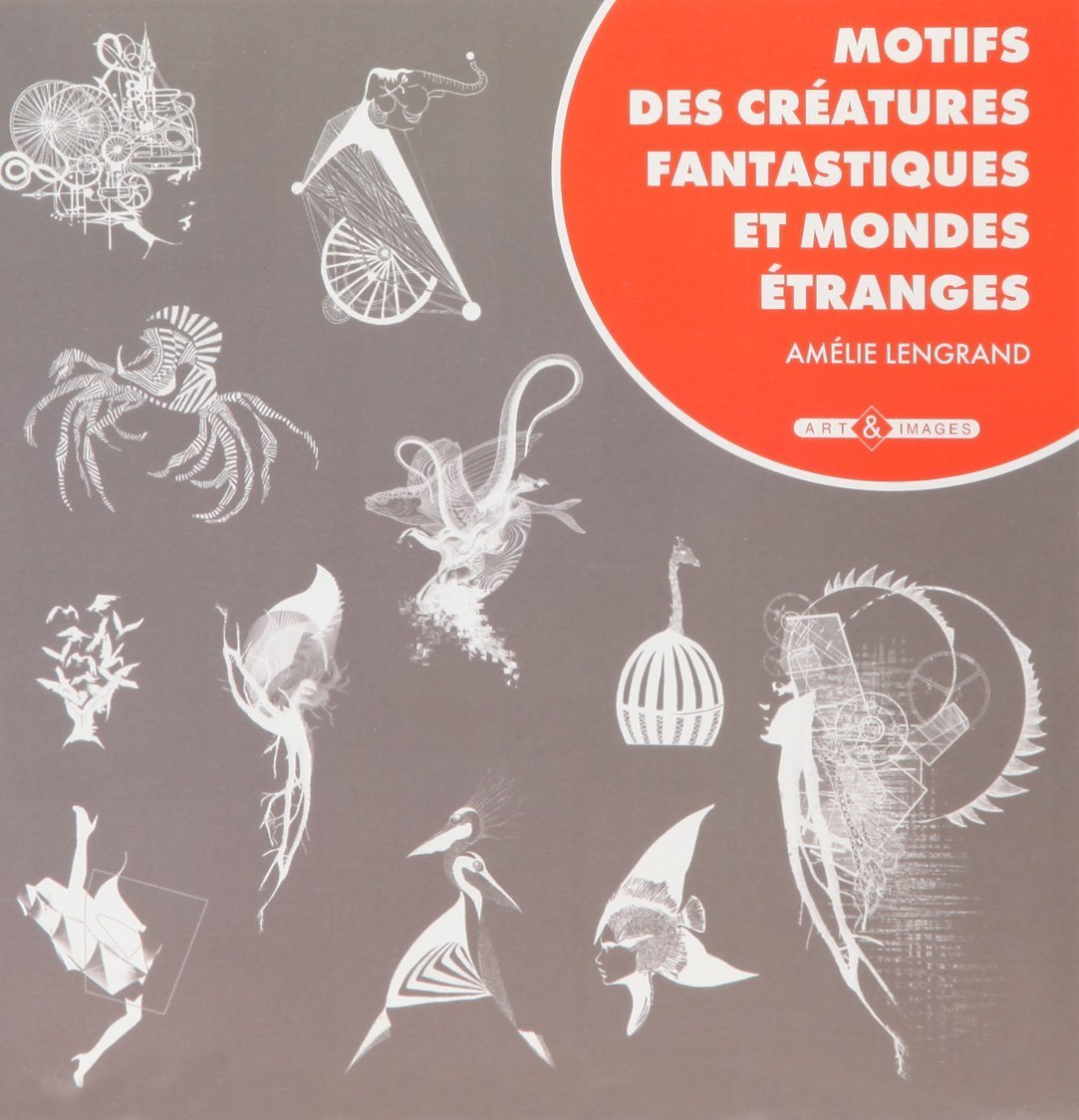 Motifs des créatures fantastiques et mondes étranges book