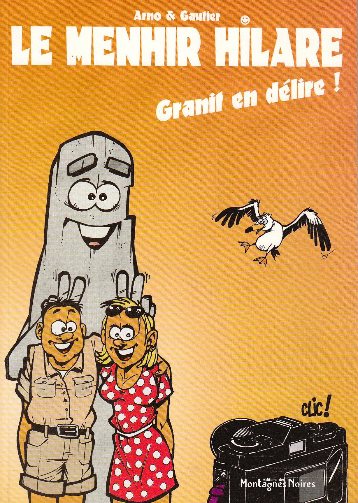 Le menhir hilare - granit en délire ! Books