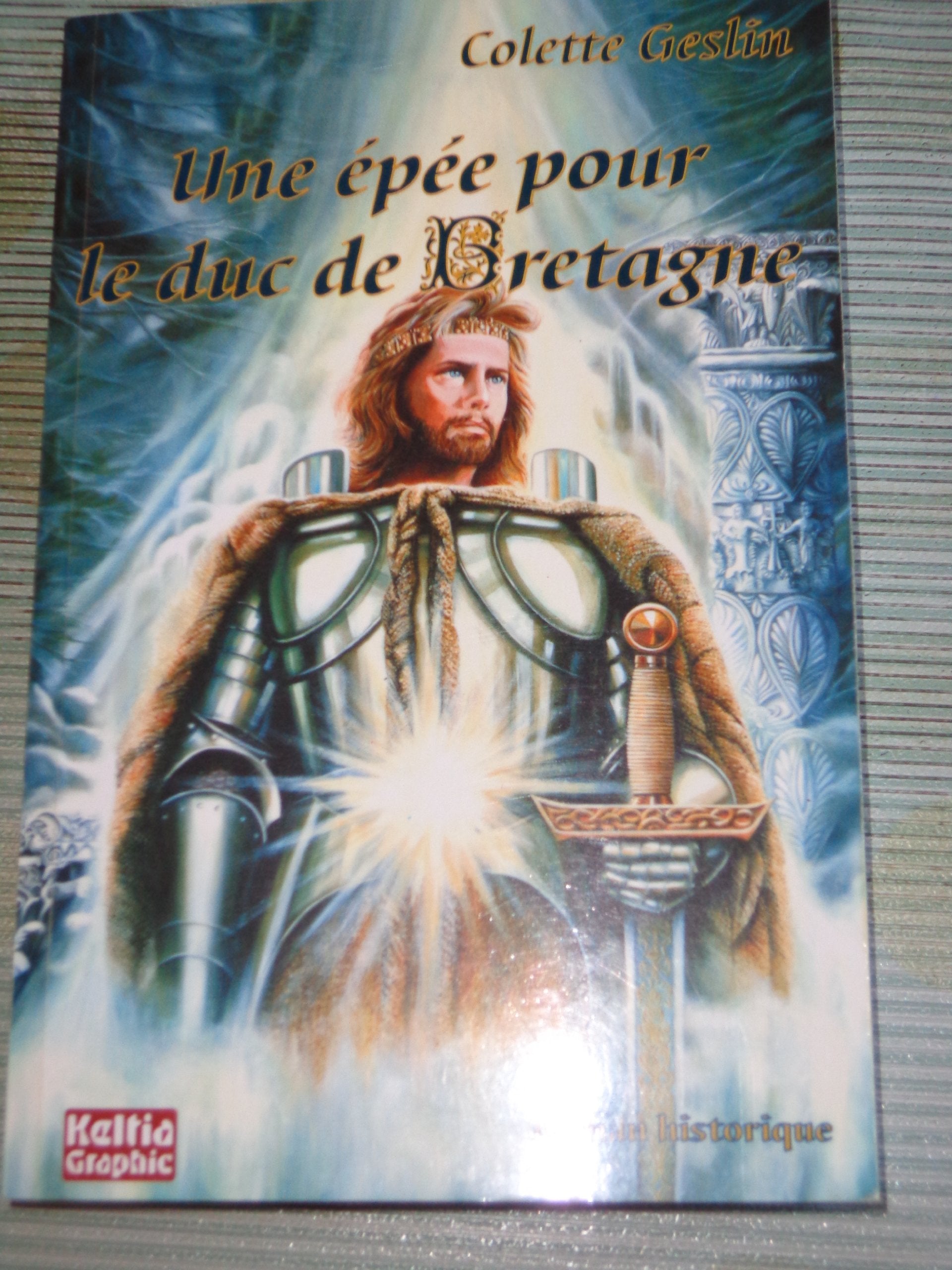 Une épée pour le duc de Bretagne - roman historique book