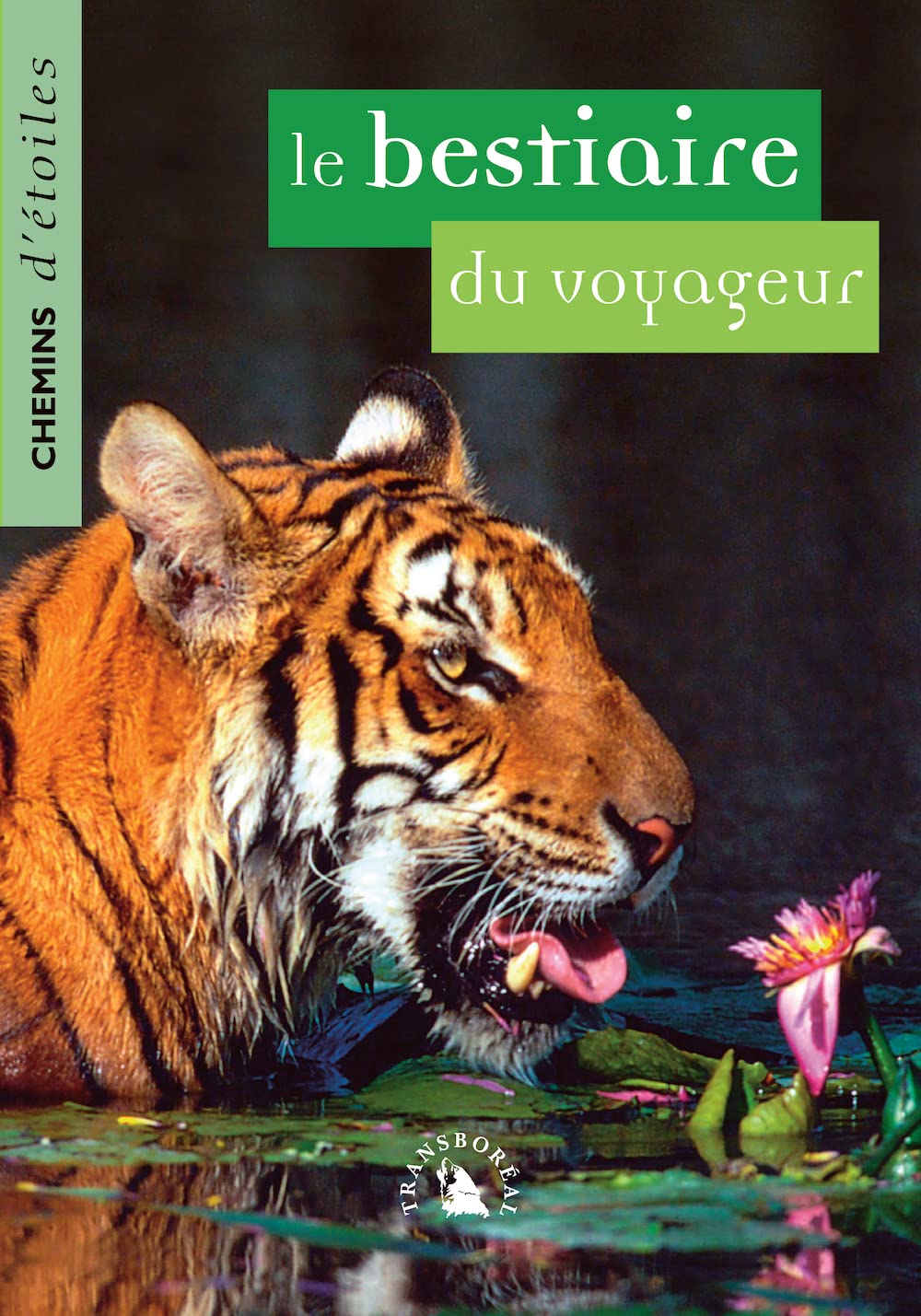 Le Bestiaire du voyageur. Chemins d’étoiles n° 13 book