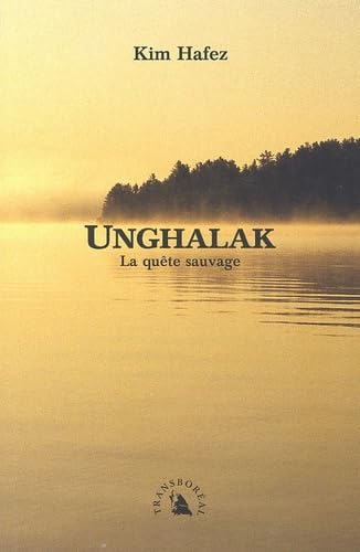 Unghalak: La quête sauvage Books