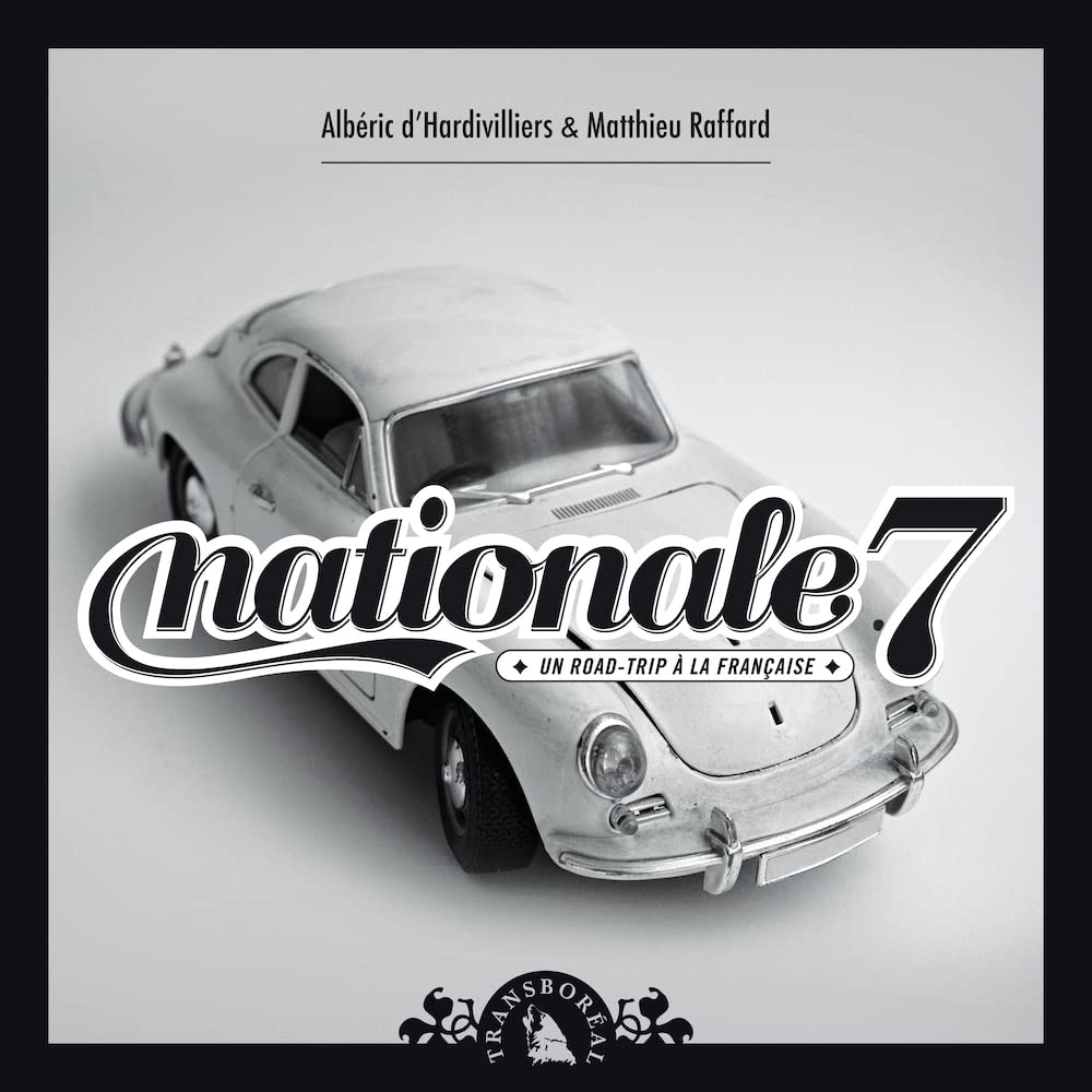 NATIONALE 7 - UN ROAD TRIP A LA FRANCAISE: Un Road Trip à la française Leisure, Home & Garden