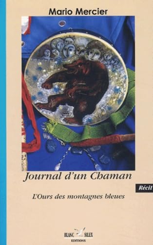 Journal d'un Chaman: L'ours des montagnes bleues book