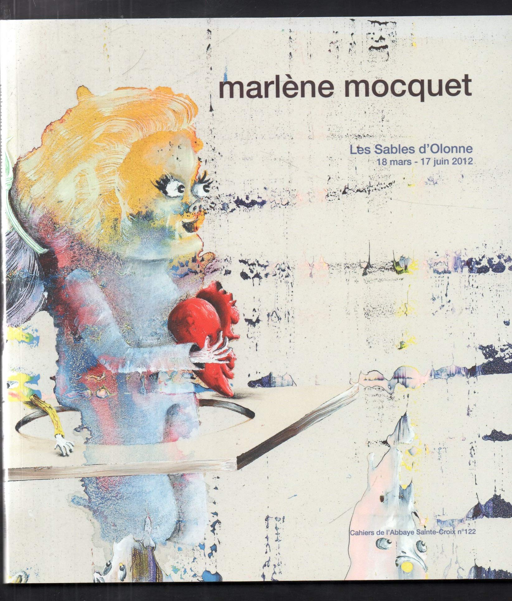 MARLENE MOCQUET CAHIERS DE L ABBAYE SAINTE CROIX N° 122 2012 SABLES D OLONNE Books