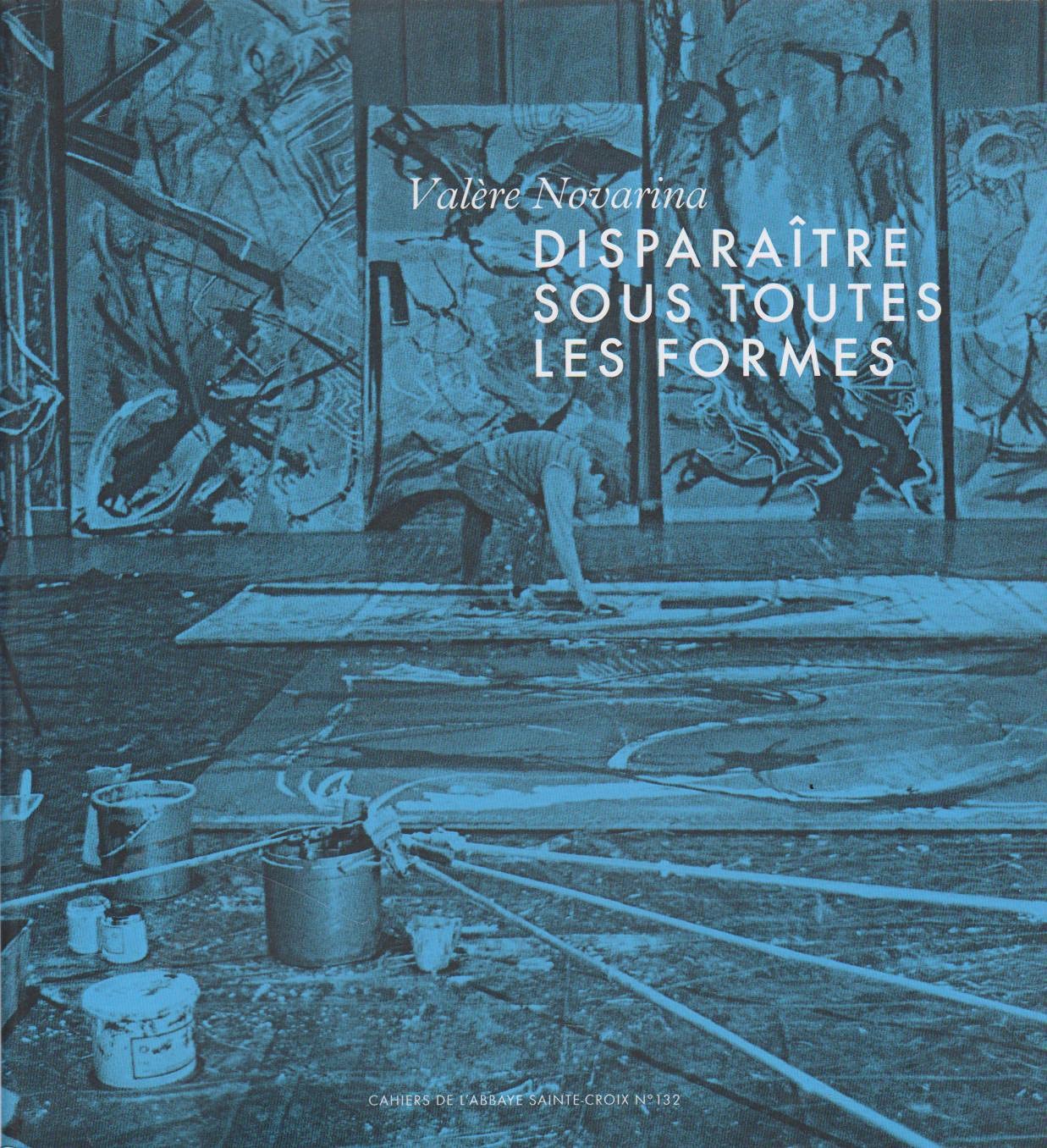 VALÈRE NOVARINA - DISPARAÎTRE SOUS TOUTES LES FORMES book