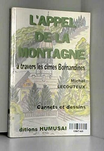 L'appel de la montagne : Carnets et dessins Books