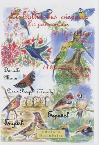 Le ballet des oiseaux: Les petits oiseaux, édition français-anglais-espagnol book