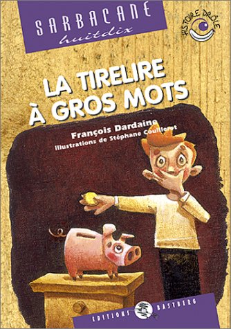 Product Image: La tirelire a gros mots (Sarbacane)