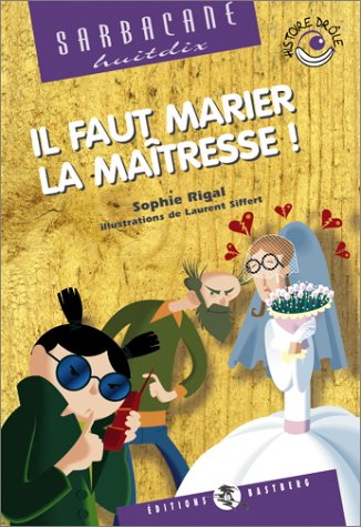 Il faut marier la maîtresse book