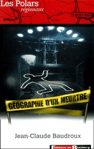 Géographie d'un meurtre (Saint-Dié et environs) Contemporary literature