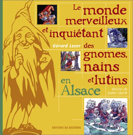 Le monde merveilleux des nains et lutins d'Alsace Books
