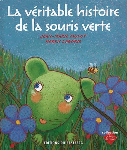 La véritable histoire de la souris verte Children's books
