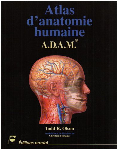Atlas d'anatomie humaine ADAM book