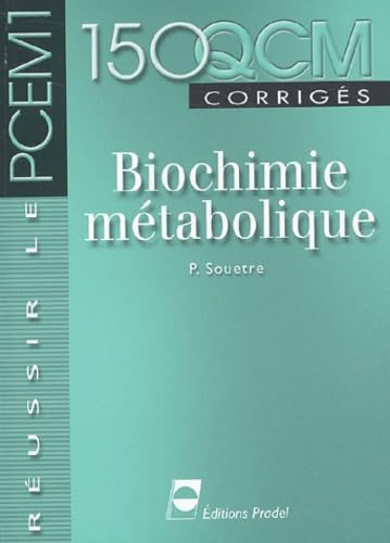 150 QCM corrigés : Biochimie métabolique book
