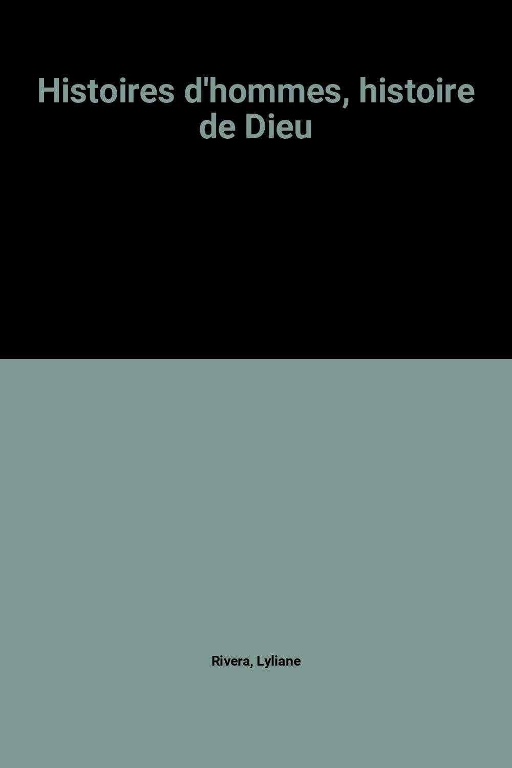 Histoires d'hommes, histoire de Dieu Books