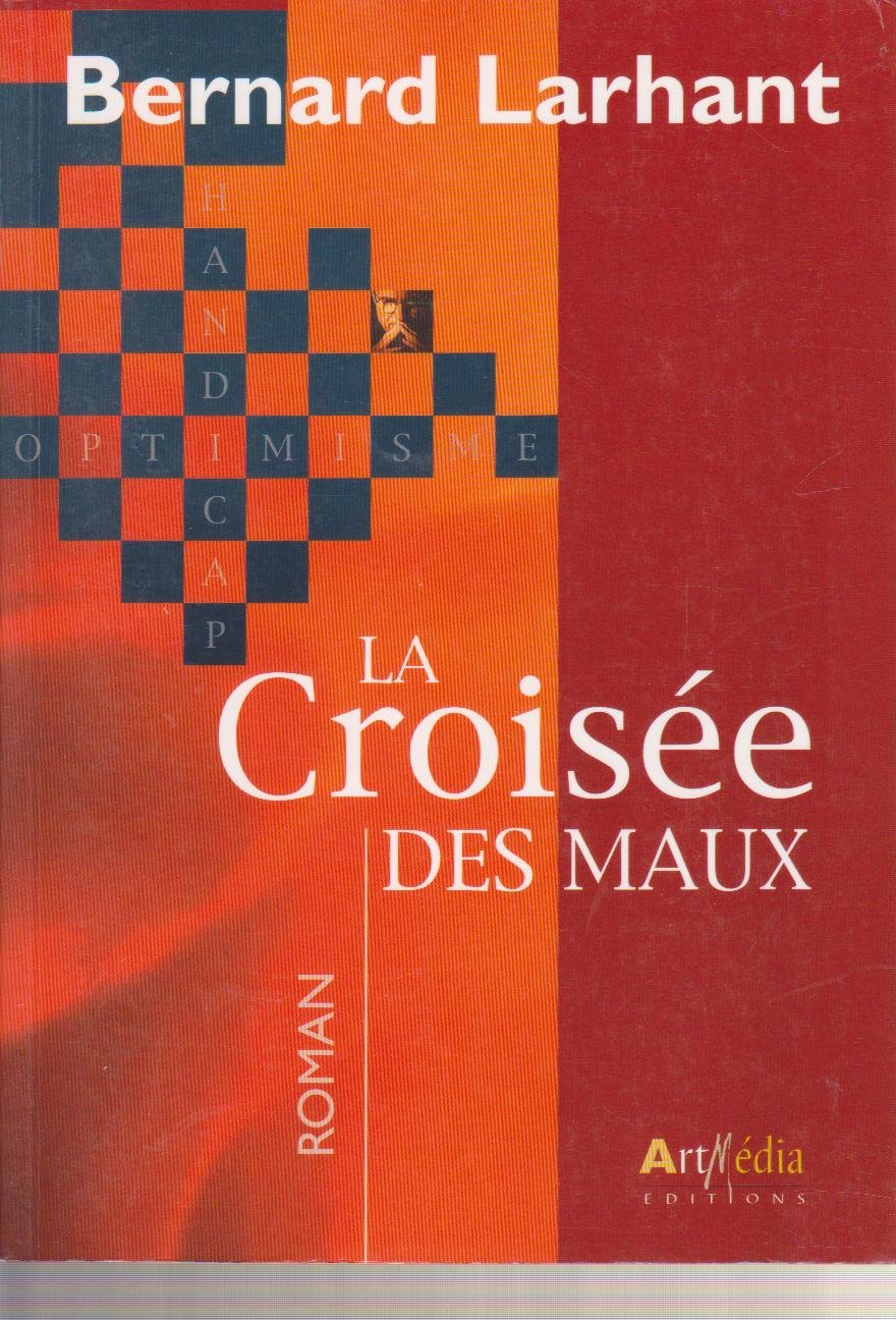 La croisée des maux - roman Contemporary literature