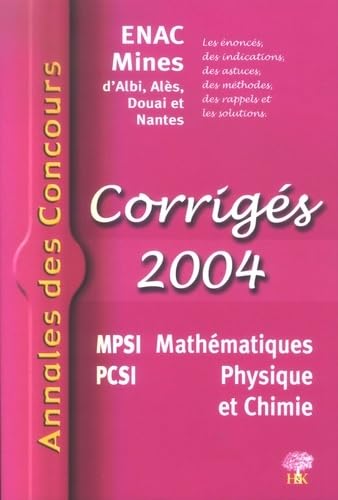 Mathématiques Physique et Chimie MPSI PCSI: Corrigés ENAC Mines book