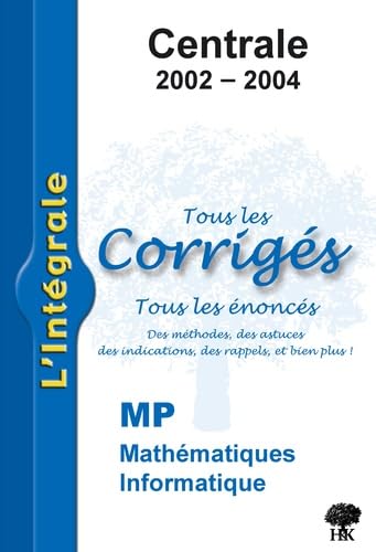 Mathématiques et Informatique MP Centrale 2002-2004 Books