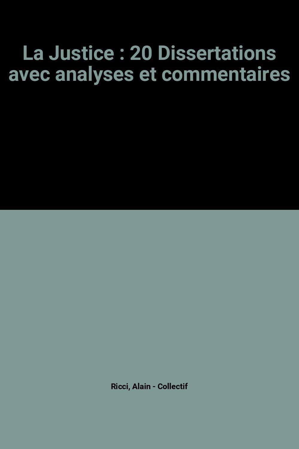 La Justice: 20 Dissertations avec analyses et commentaires Books