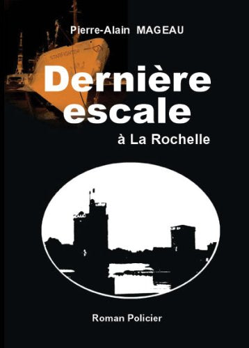 Dernière escale à La Rochelle Contemporary literature